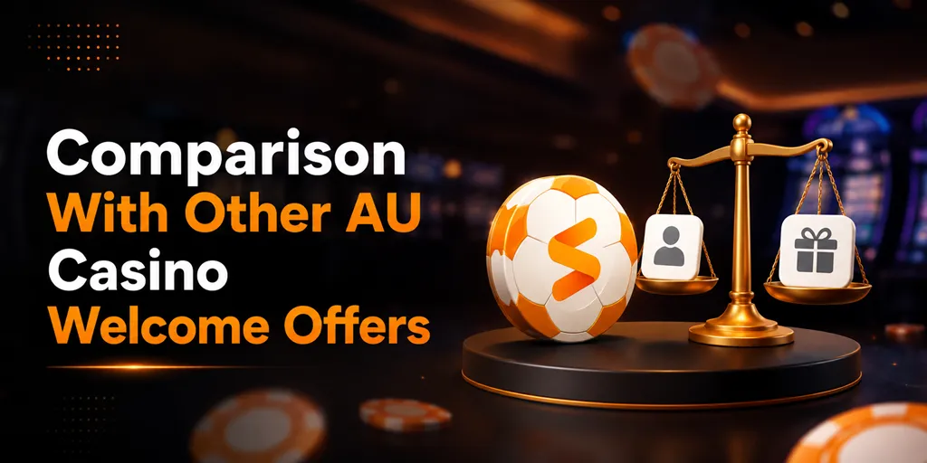 Comparison With Other AU Casino Welcome Offers