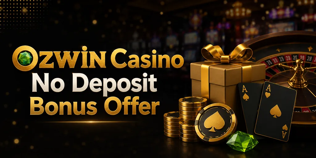 Ozwin Casino No Deposit Bonus Offer